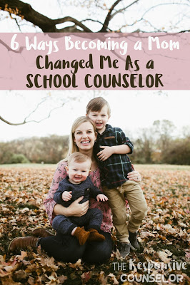 6 Ways Becoming a Mom Changed Me As a School Counselor