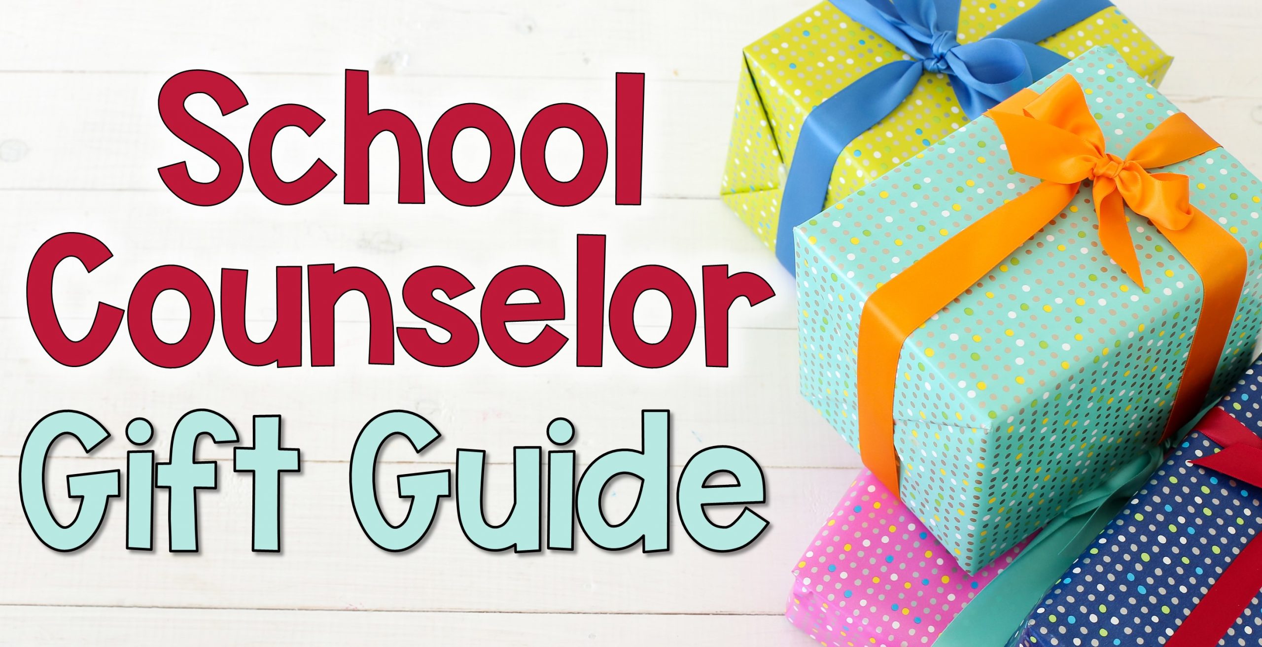 School Counselor Gift Guide