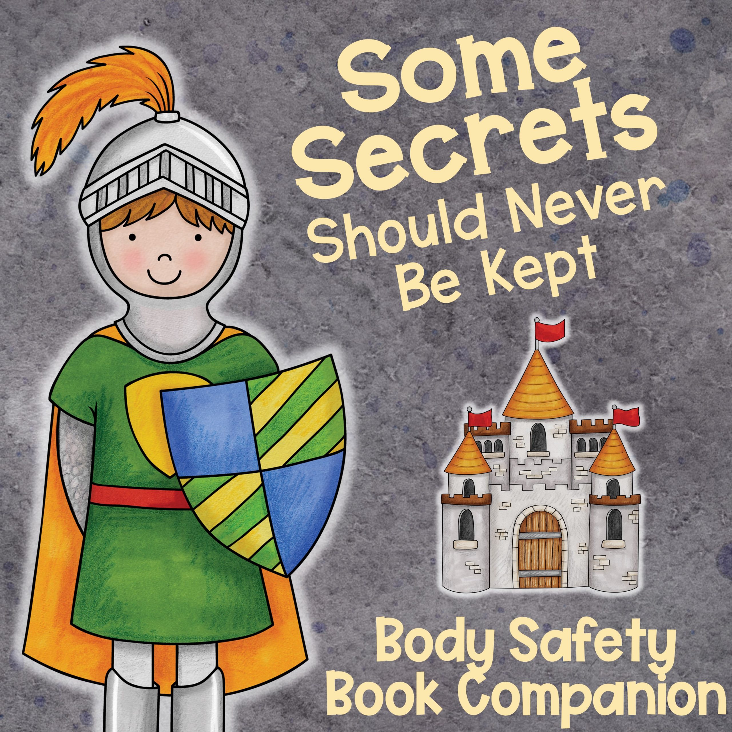 Some Secrets Should Never Be Kept Activities for Personal Safety