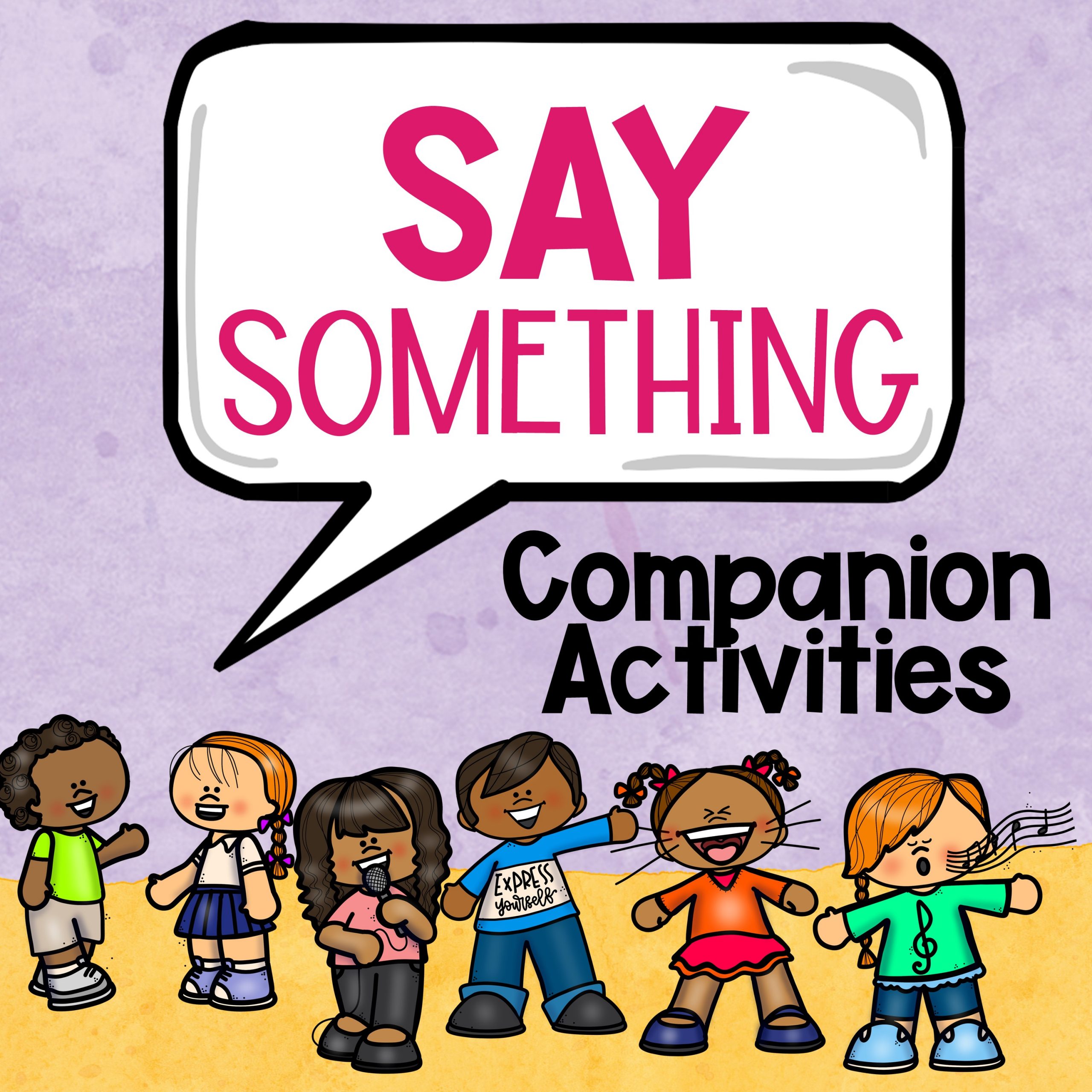 Say Something! Activities Companion