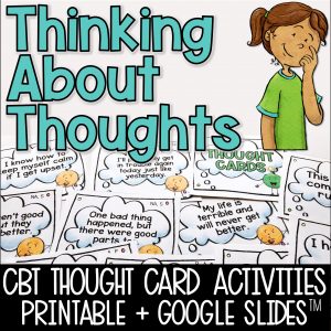 CBT Thought Cards and Activities for Positive Thinking Includes Google Slides TM