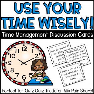 Time Management Discussion Question Task Cards
