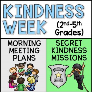 Kindness Week Activities and Morning Meeting Plans
