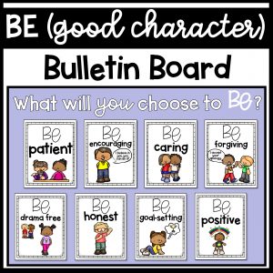 BE Bulletin Board With Positive Character Traits