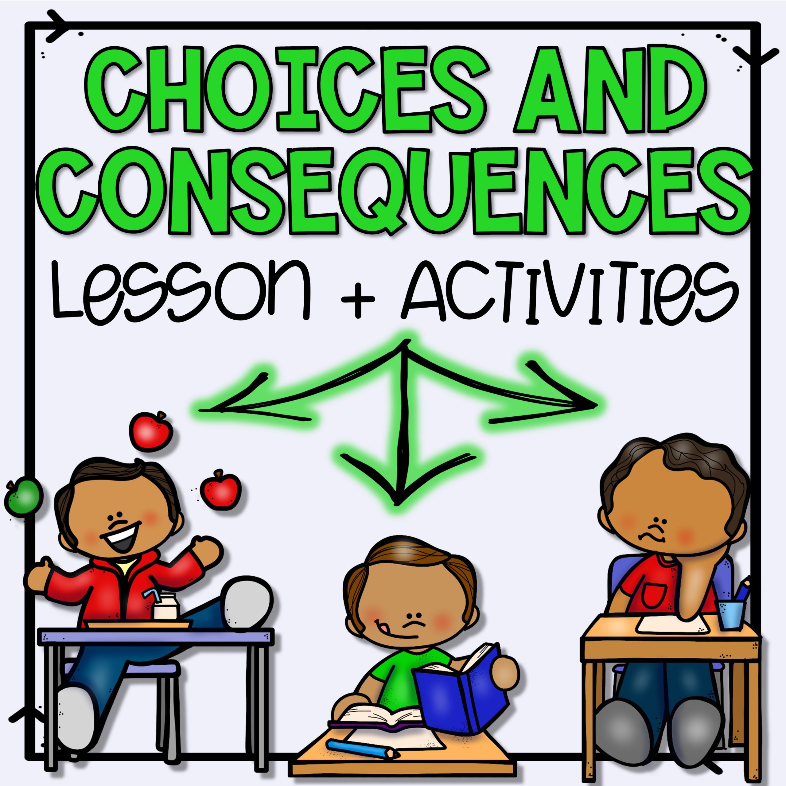 Choices and Consequences Lesson Plan and Activities