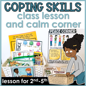 Calm Corner Signs and Coping Skills Lesson