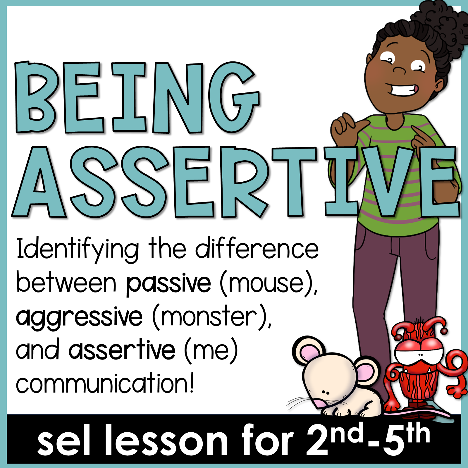 Assertiveness Lesson Mouse, Monster, and Me