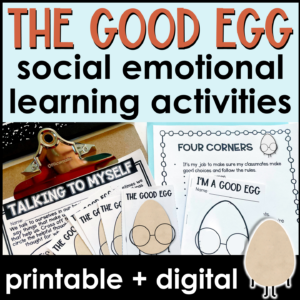 The Good Egg Lesson and Activities for Social Emotional Learning