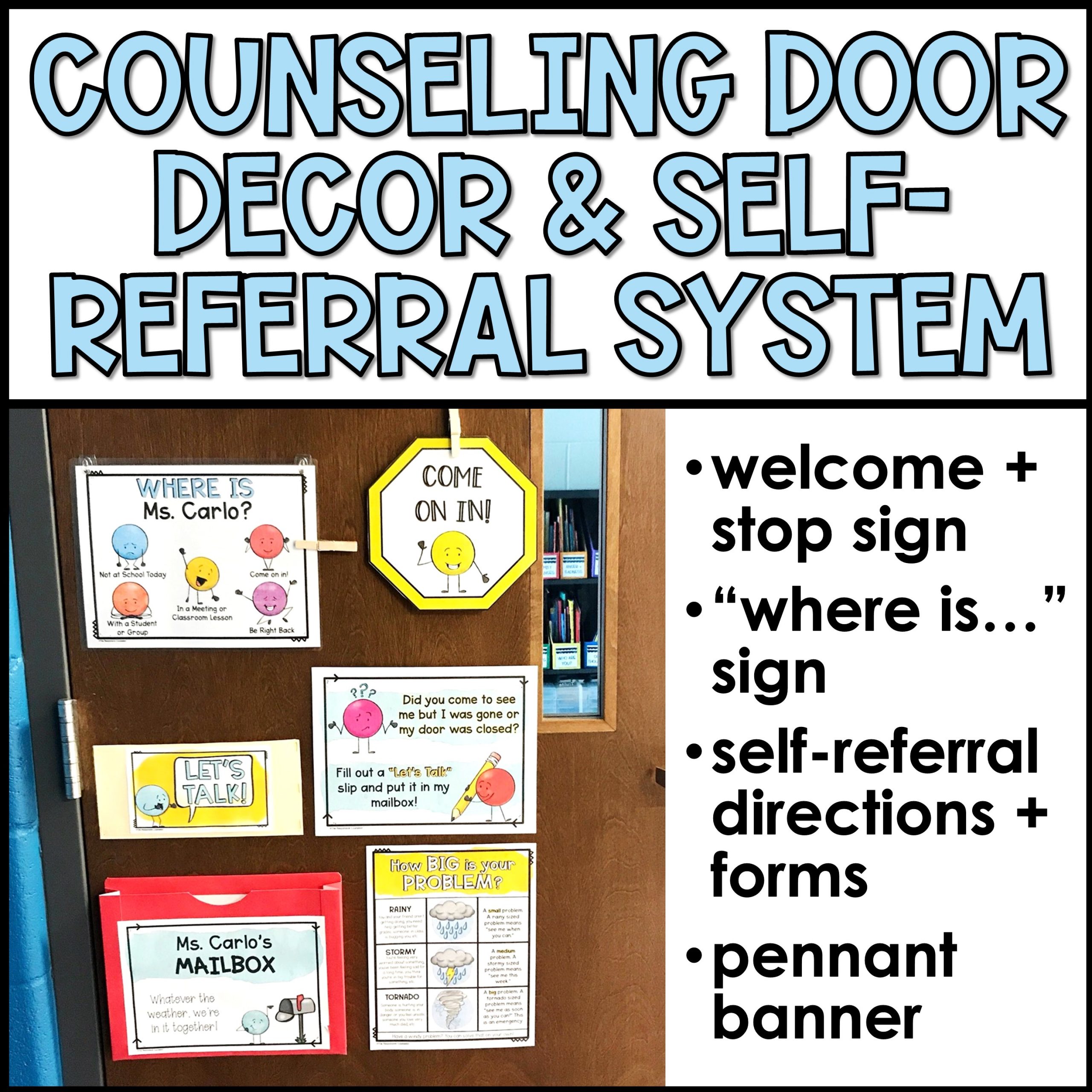 School Counseling Self-Referral System and Counselor Door Decorations