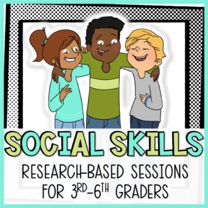 Social Skills Group Counseling Curriculum