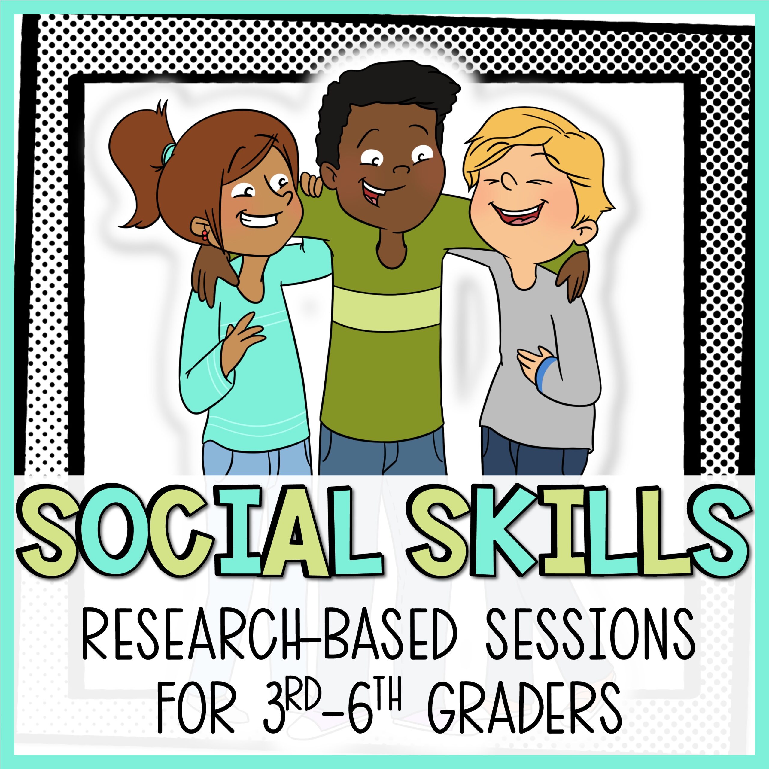 Social Skills Group Counseling Curriculum