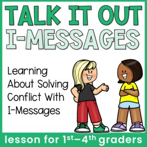 I-Statement Conflict Resolution Lesson