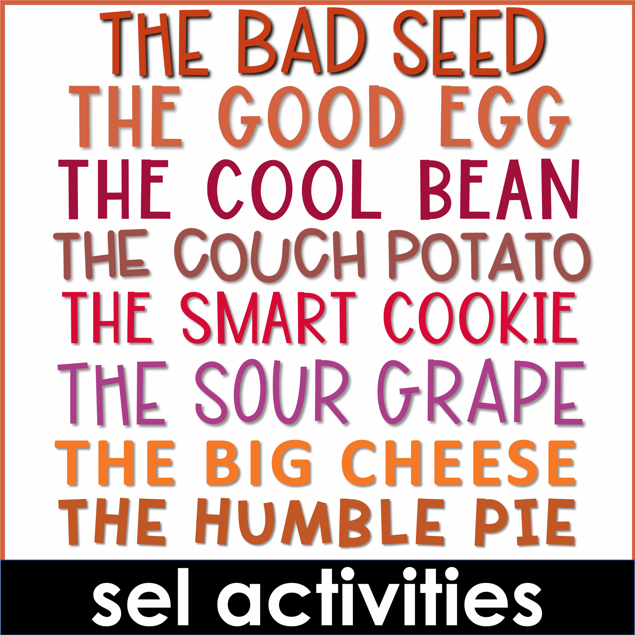 The Bad Seed, The Good Egg, The Smart Cookie (and more!) Companion Activities