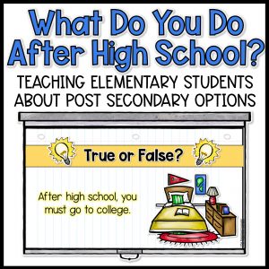 Post-Secondary Pathways Lesson for College and Career Awareness