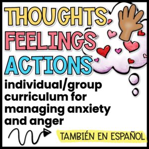 Worry or Anger Group Counseling Curriculum: CBT Activities