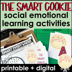 The Smart Cookie Lesson and Activities for Social Emotional Learning