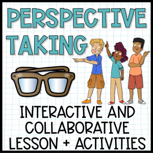 Perspective Taking Scenarios Lesson