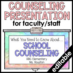 School Counseling Faculty and Staff Presentation