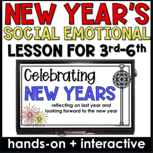 New Year's Lesson and Activities for Social Emotional Learning
