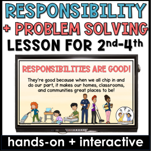 Responsibility Lesson and Problem Solving Activities