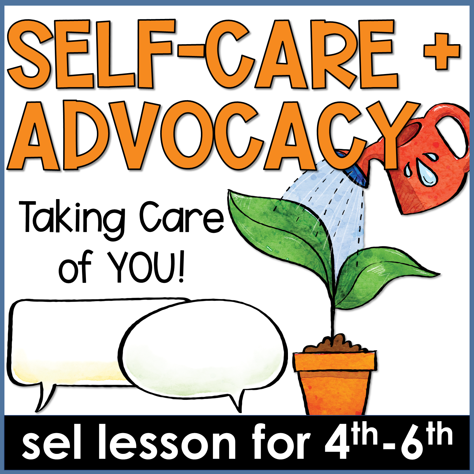 Self-Care and Self-Advocacy
