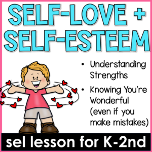 Self-Love Lesson and Self-Esteem Activities