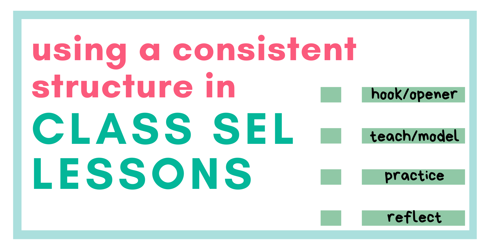 using a consistent structure in class sel lessons
