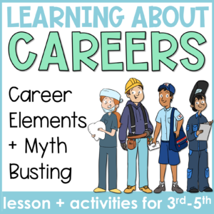 Career Exploration College and Career Readiness Activities: Parts of a Career