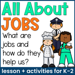Career Exploration Activities and Career Awareness Lesson: All About Jobs