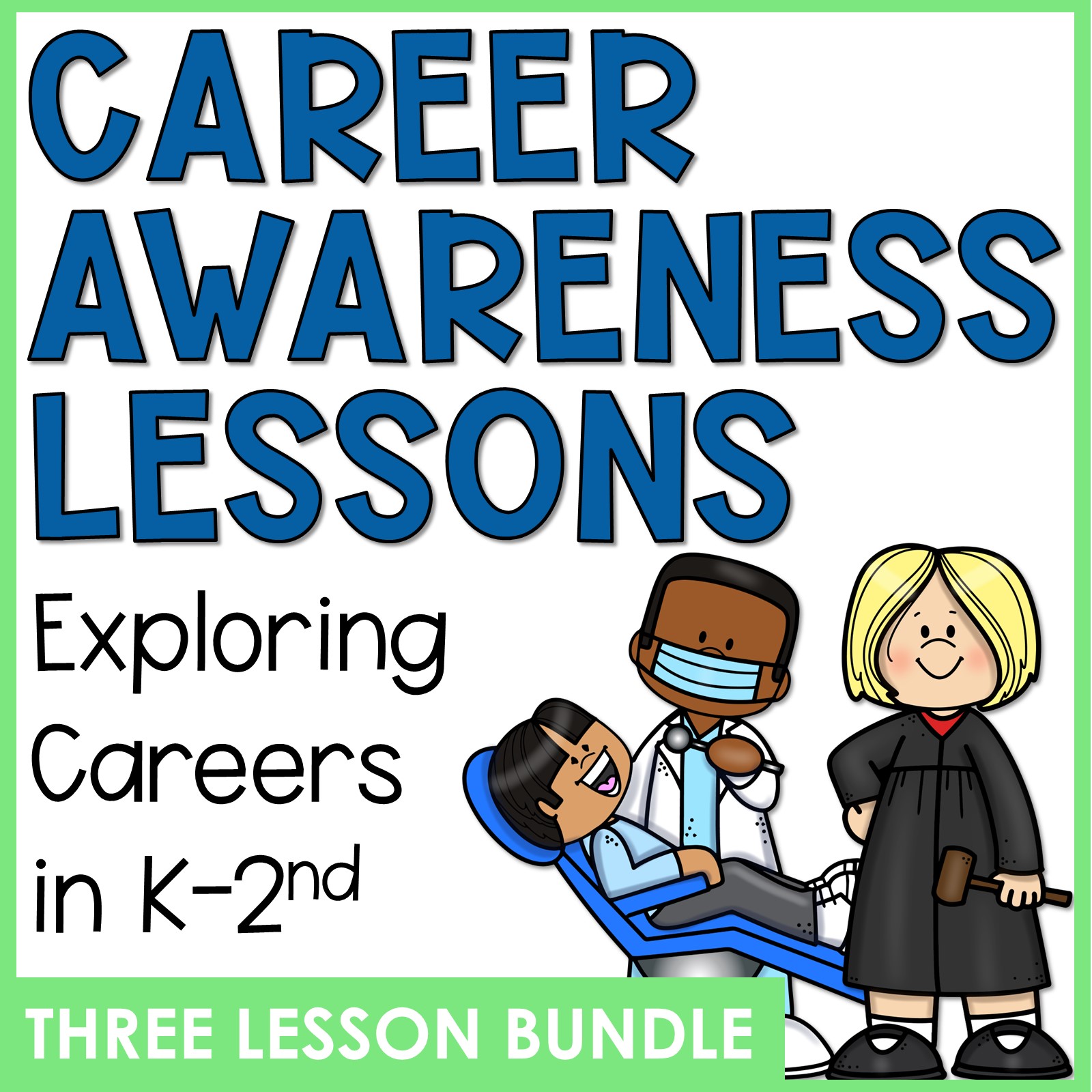 Career Exploration Activities and Career Awareness Lessons for K-2