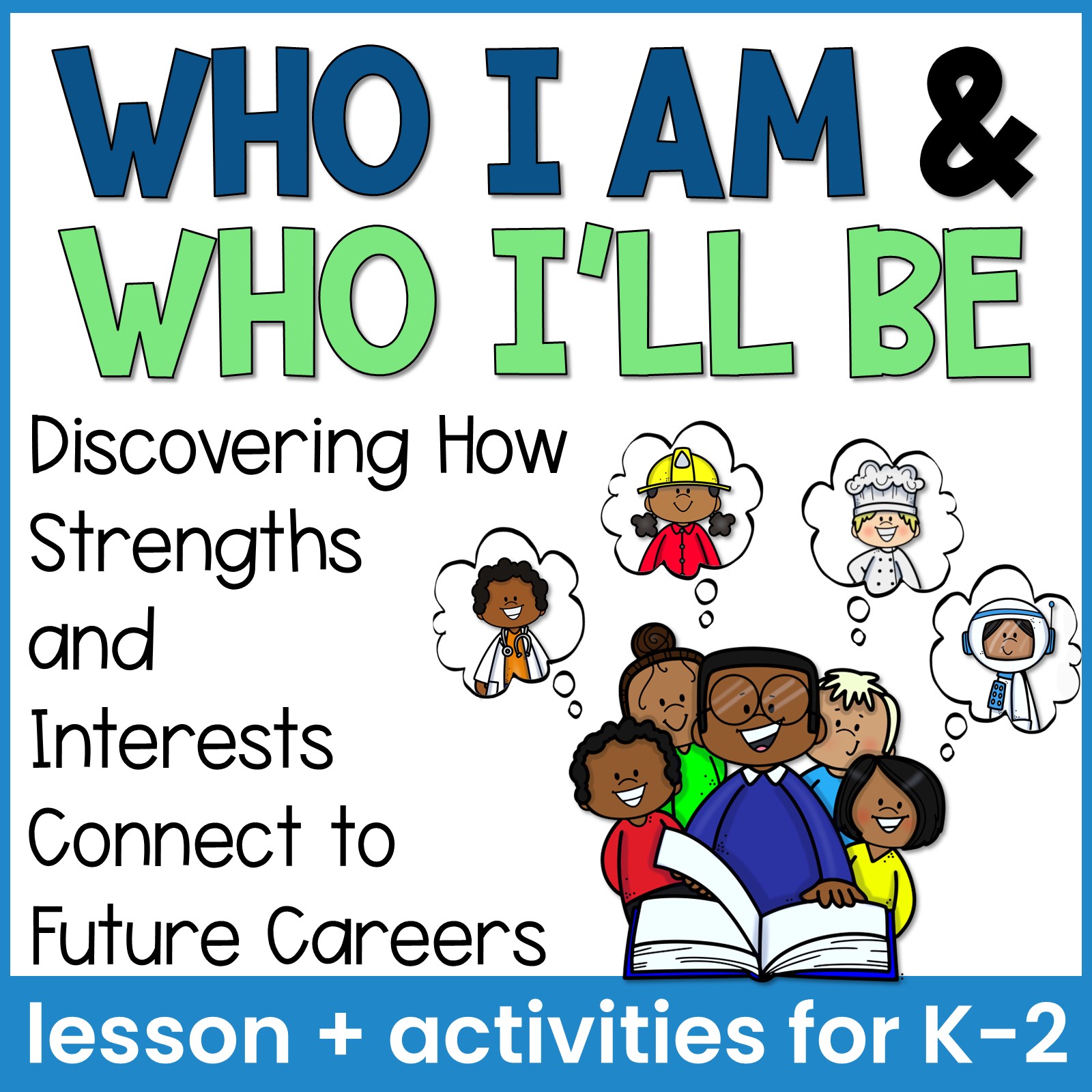 Career Exploration Activities and Career Awareness Lesson: Interests + Strengths