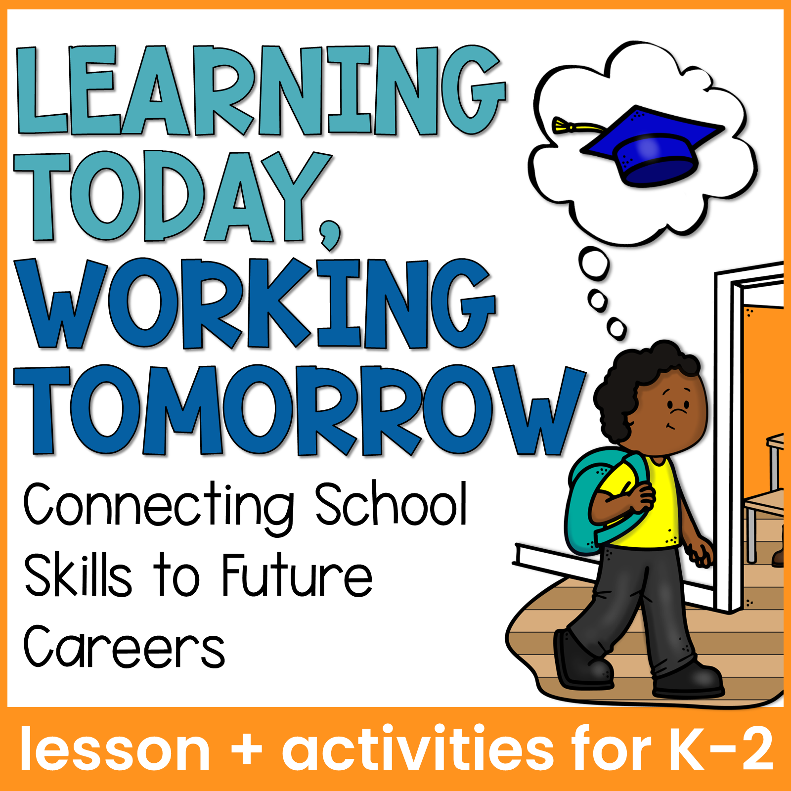Career Exploration Activities and Lesson: Connecting School and Work