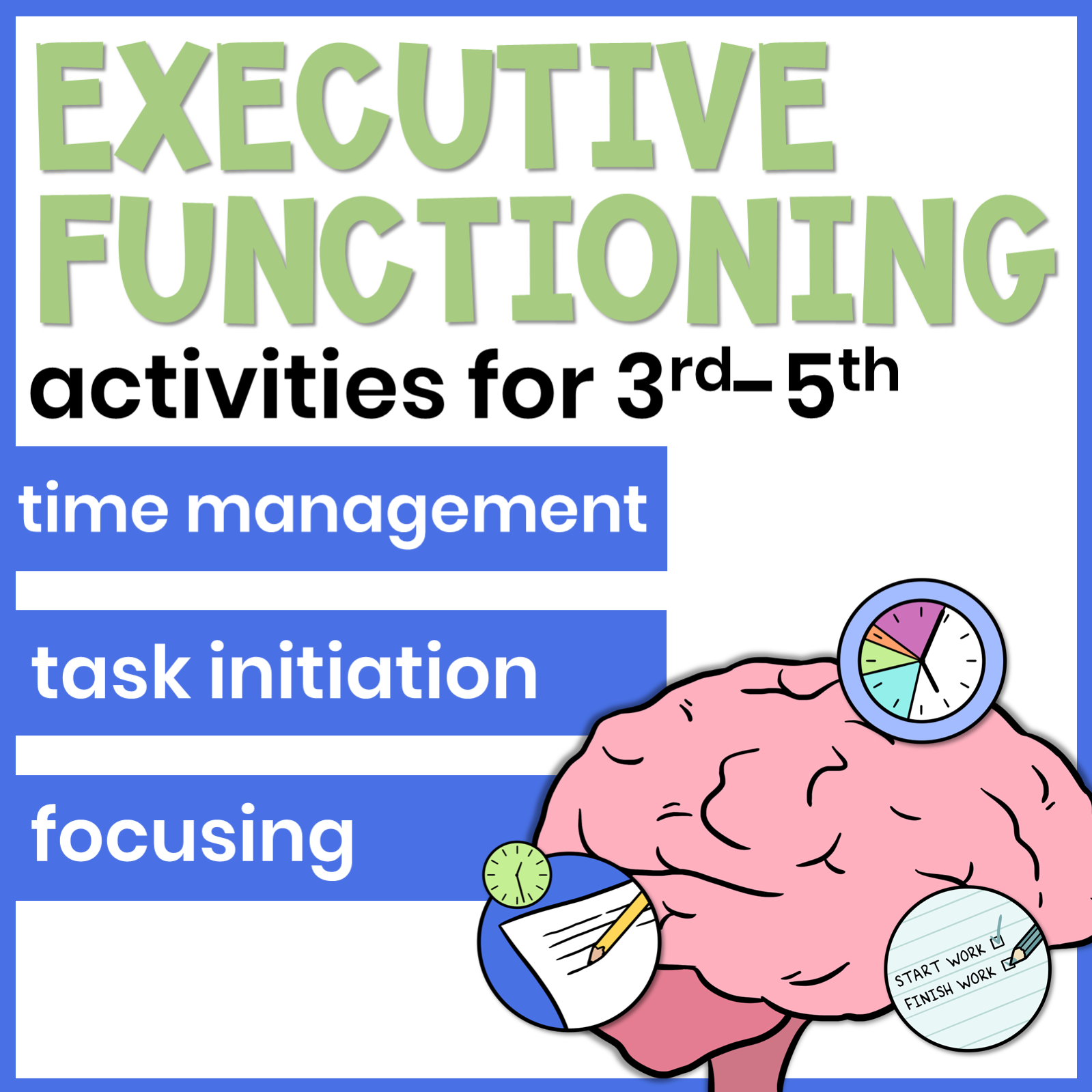 Executive Functioning Activities Task Initiation, Time Management, and Improving Focus