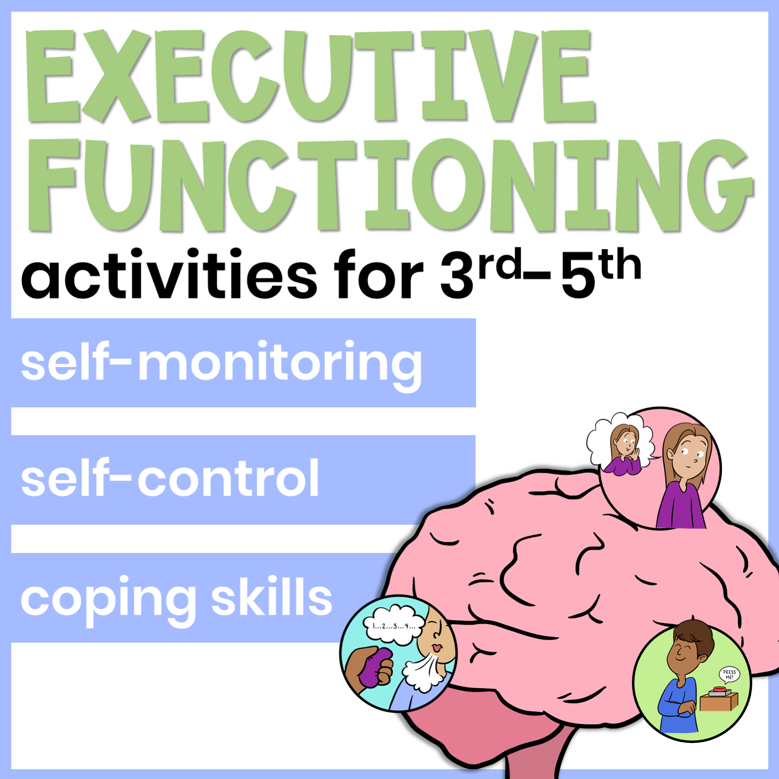 Executive Functioning Activities Self-Monitoring, Self-Control, Coping Skills