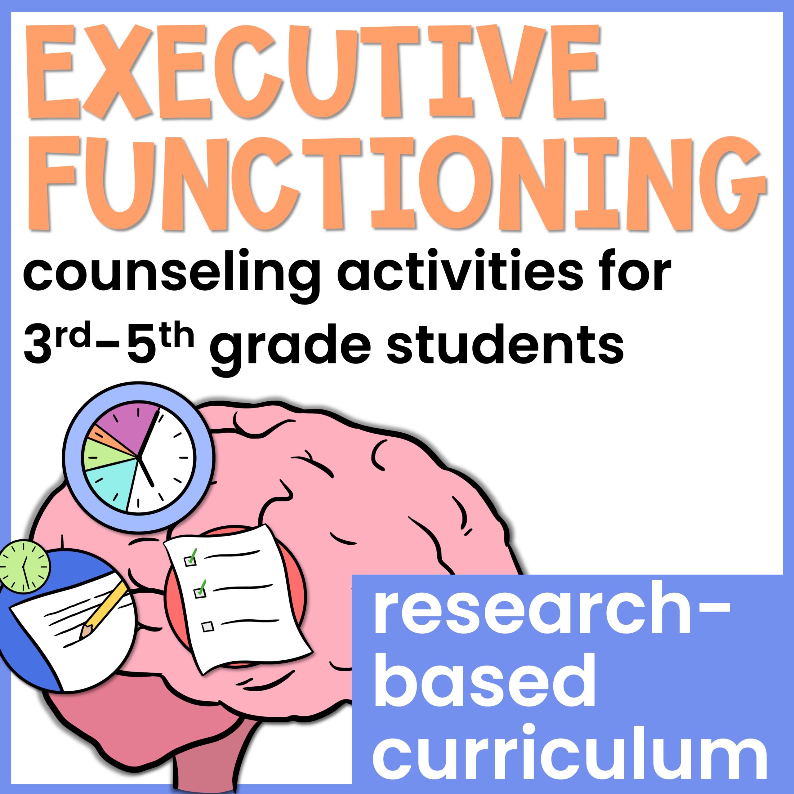 Executive Functioning Activities Group Counseling Curriculum