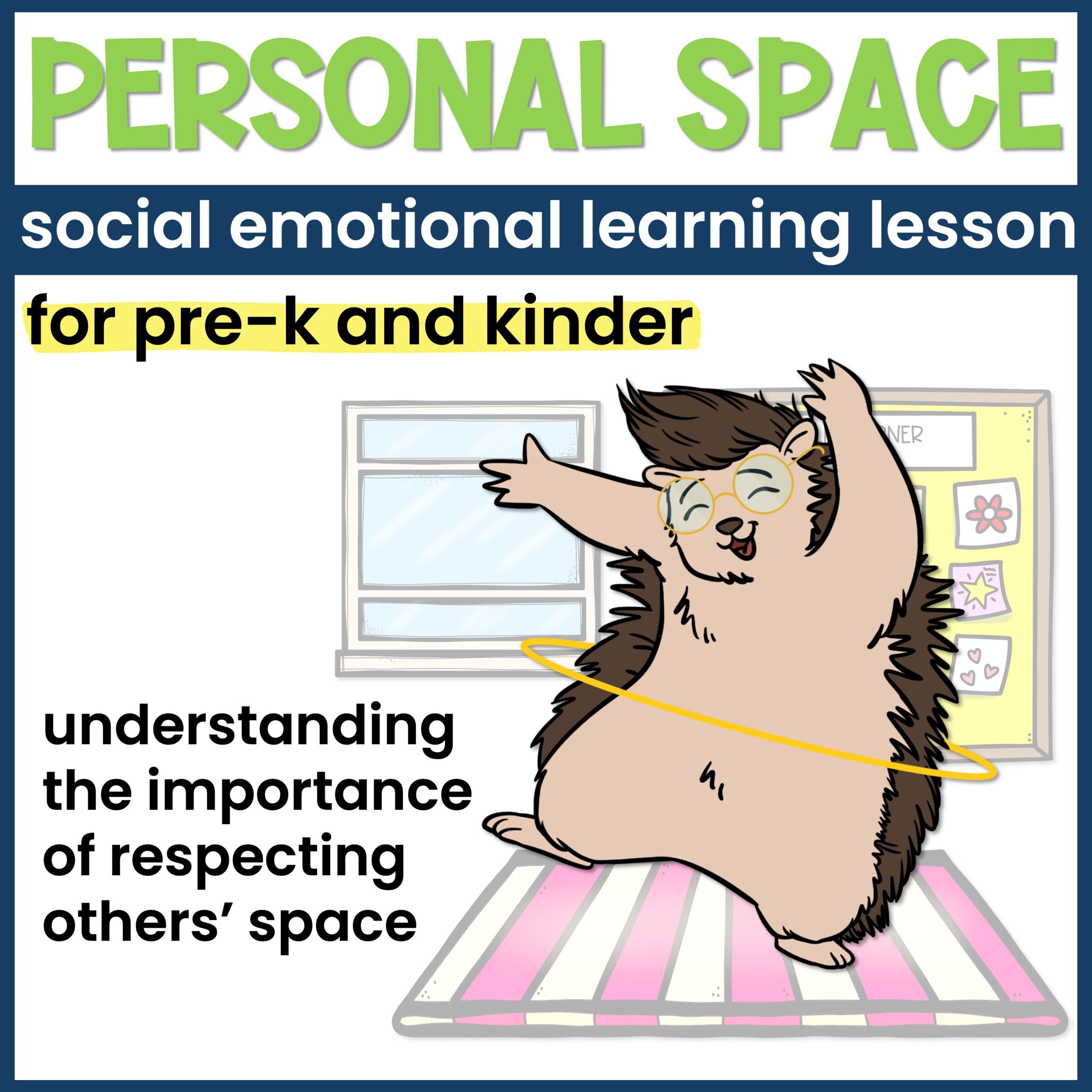 Personal Space and Hands to Self Lesson