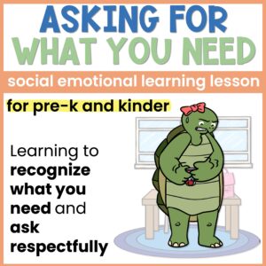 Asking For What You Need Lesson