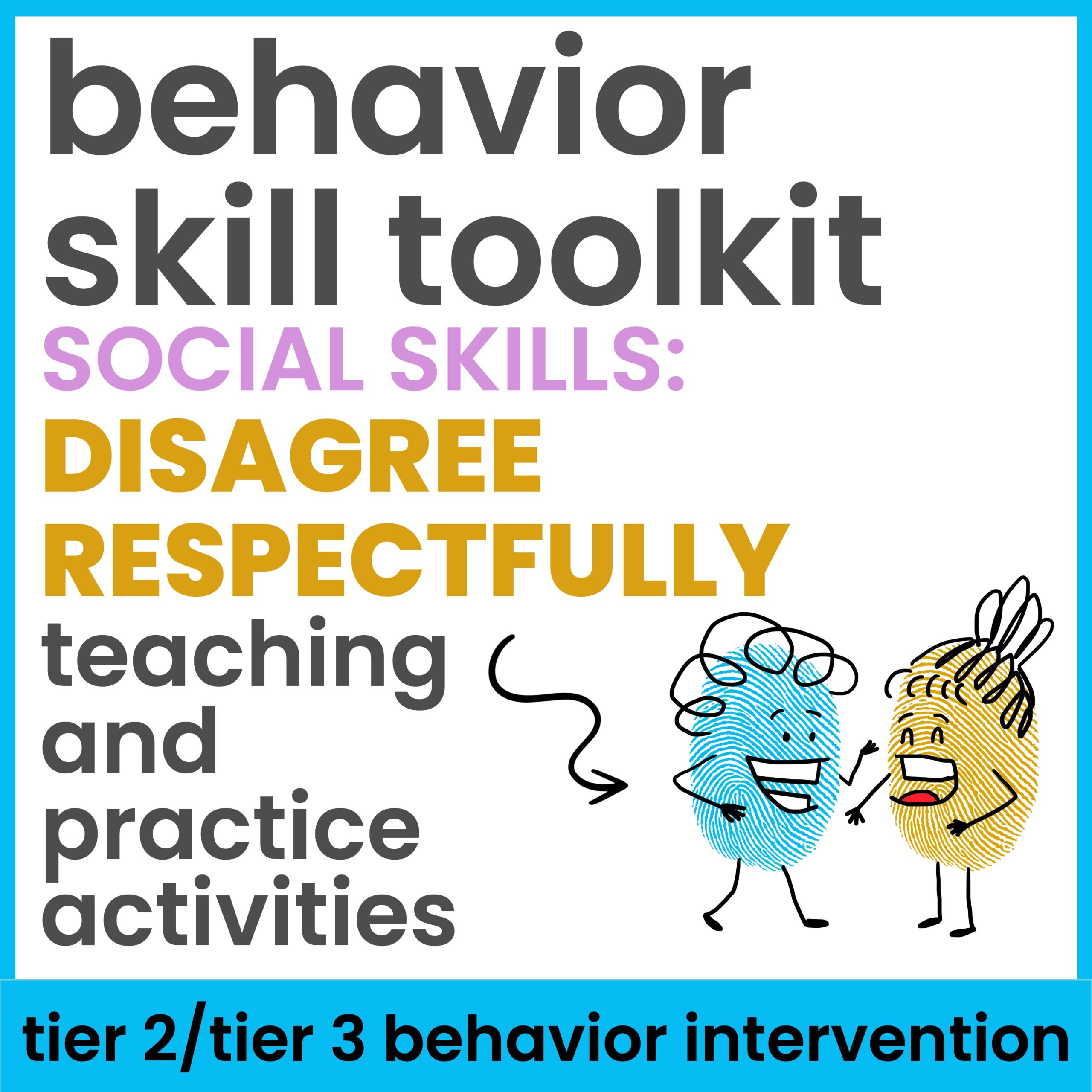 Disagree Respectfully Social Skills Behavior Teaching and Practicing Activities