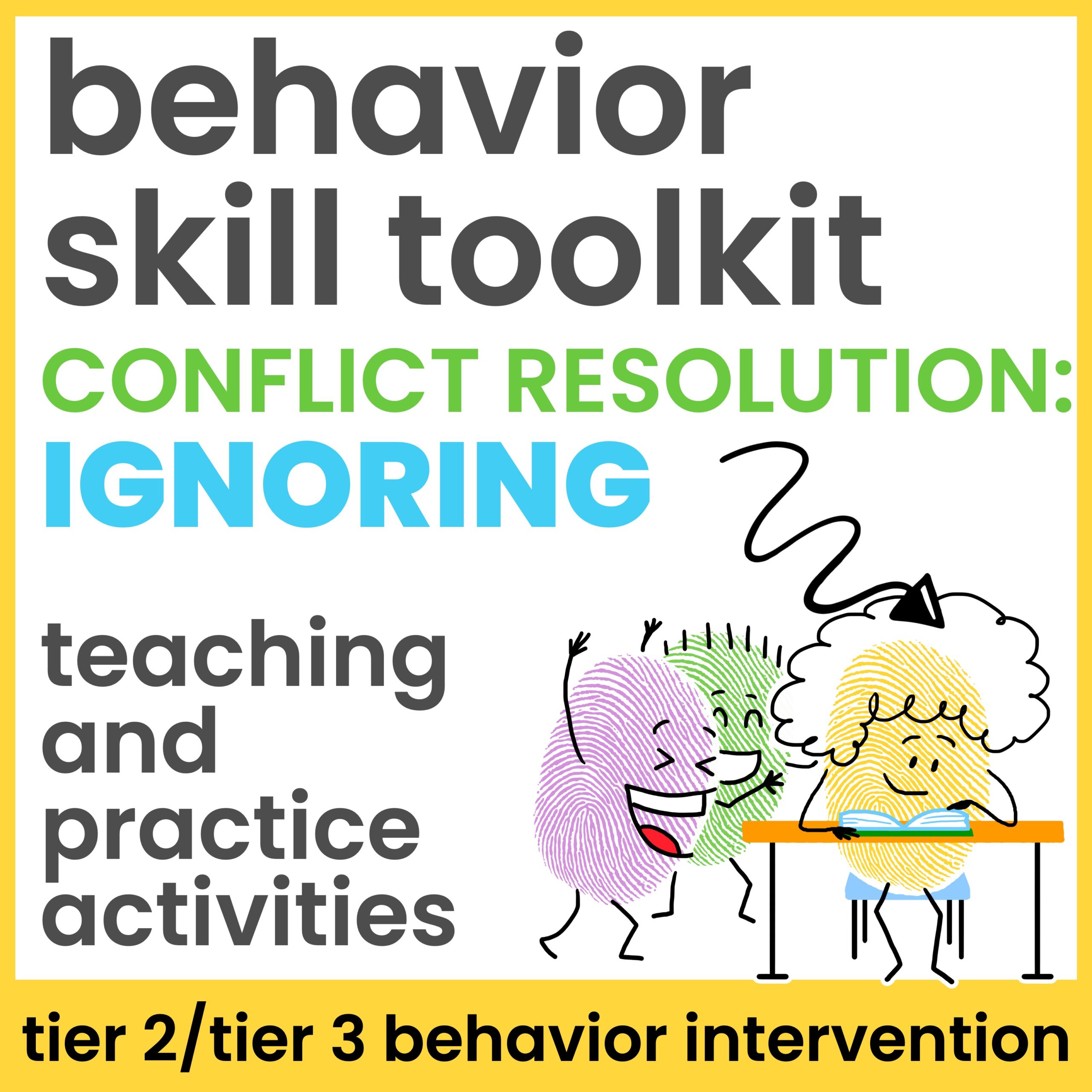 Ignore Conflict Resolution Behavior Intervention Activities