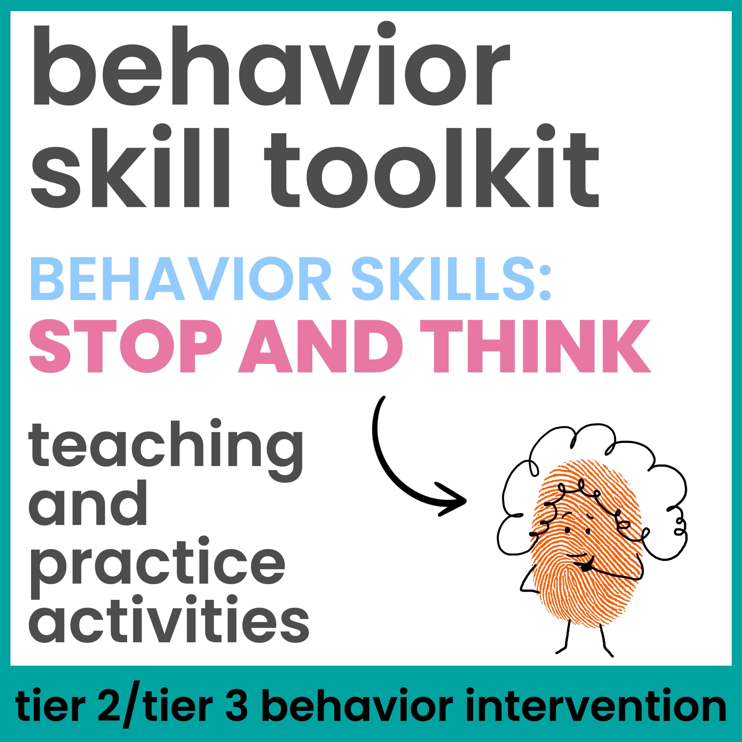 Stop and Think Behavior Skills Behavior Intervention Activities