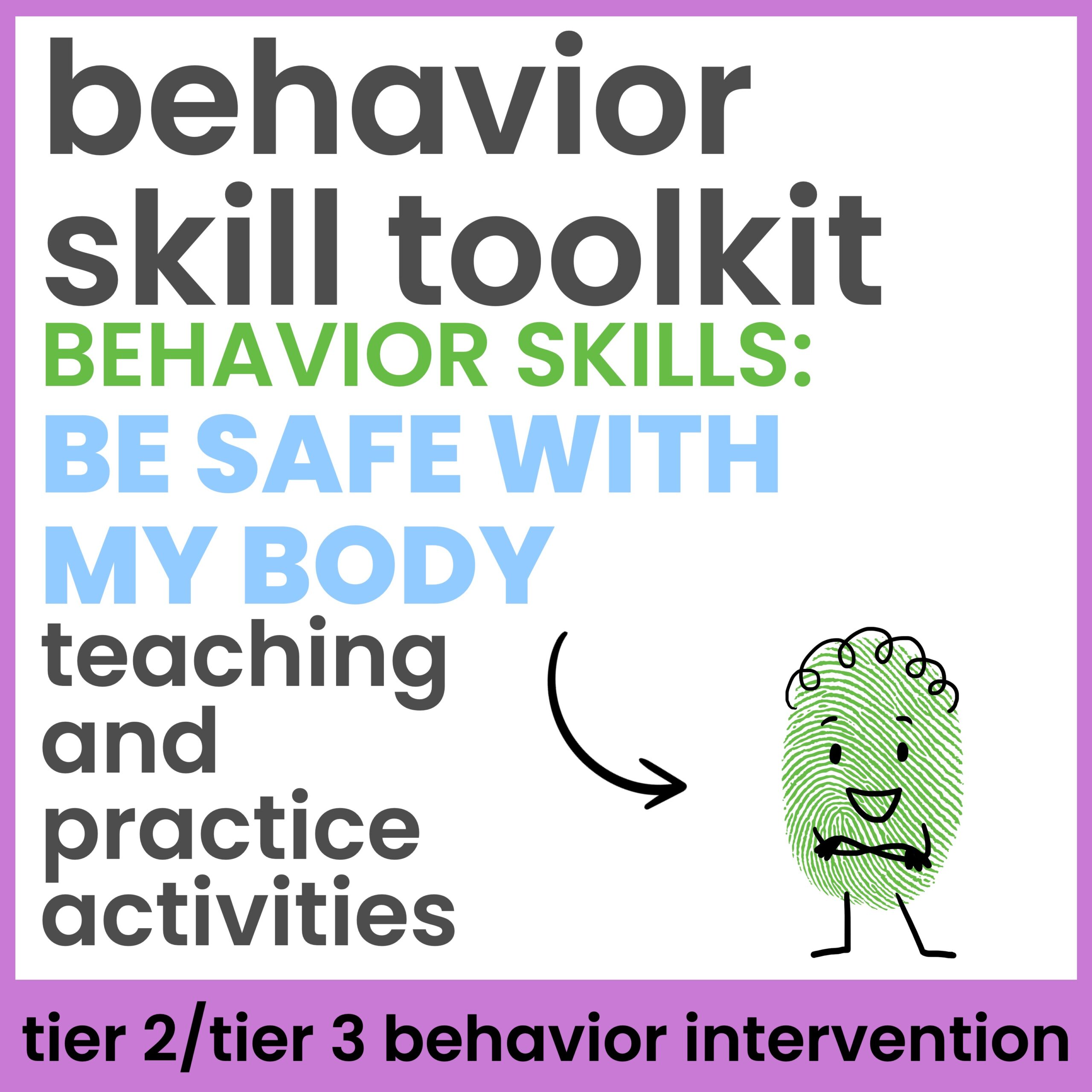 Be Safe With Your Body Behavior Skills Behavior Intervention Activities